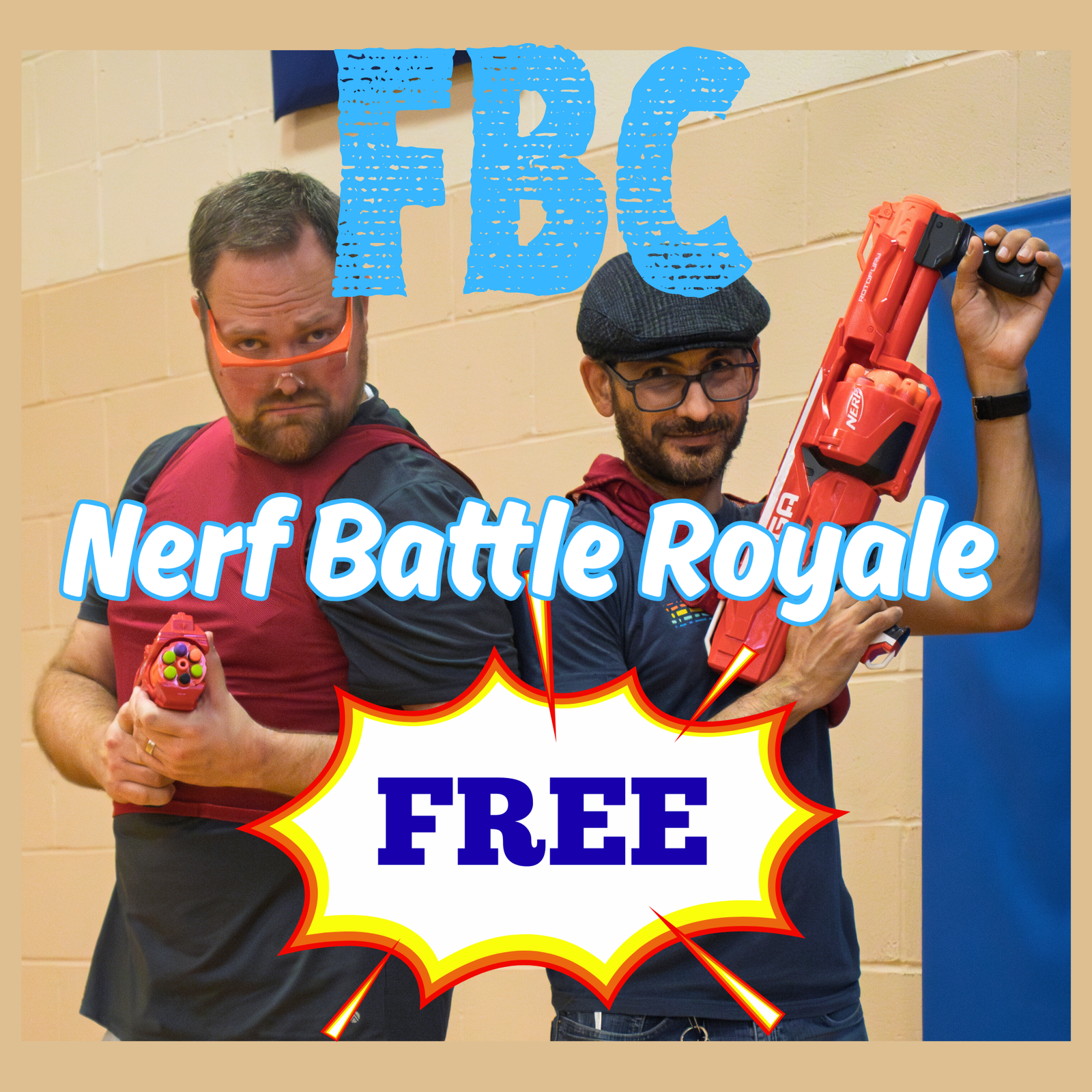 3/14/26 FBC FREE Nerf Battle Royale, 3-6PM